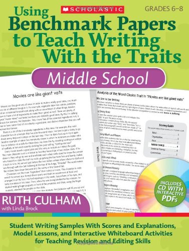 Using Benchmark Papers to Teach Writing with the Traits: Middle School  N/A 9780545138406 Front Cover