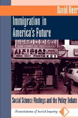 Immigration in America's Future Social Science Findings and the Policy Debate  1996 (Revised) 9780813387406 Front Cover