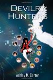 Devilry Hunters  N/A 9781450071406 Front Cover