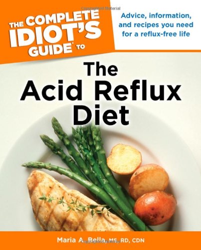 Complete Idiot's Guide to the Acid Reflux Diet  N/A 9781615641406 Front Cover