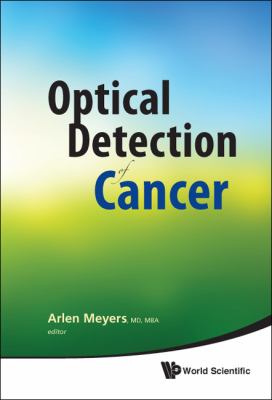 Optical Detection of Cancer   2010 9789814295406 Front Cover
