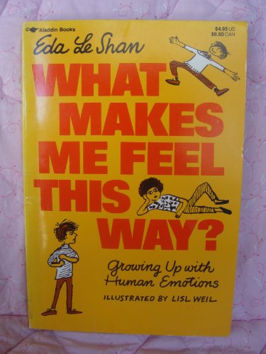 What Makes Me Feel This Way? Growing up with Human Emotions N/A 9780020443407 Front Cover