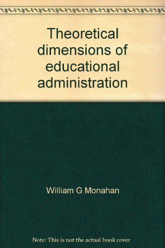 Theoretical Dimensions of Educational Administration  1975 9780023819407 Front Cover