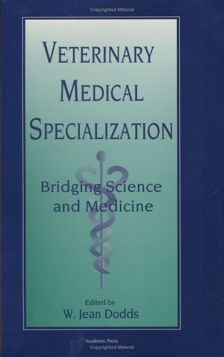 Veterinary Medical Specialization Vol. 39 : Bridging Science and Medicine  1995 9780120392407 Front Cover