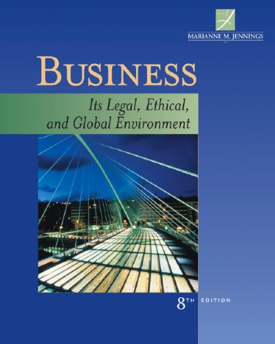 Business Its Legal, Ethical, and Global Environment 8th 2009 9780324655407 Front Cover