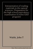 Interpretation of Reading Materials in the Natural Sciences Preparation for the High School Equivalency Examination N/A 9780402261407 Front Cover