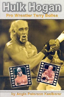 Hulk Hogan Pro Wrestler Terry Bollea  2004 9780736821407 Front Cover