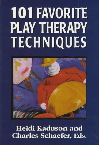 101 Favorite Play Therapy Techniques  N/A 9780765700407 Front Cover