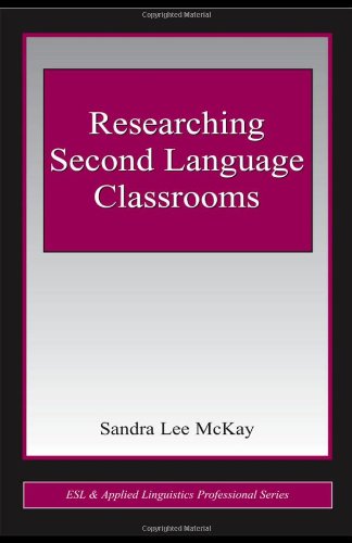 Researching Second Language Classrooms   2006 9780805853407 Front Cover