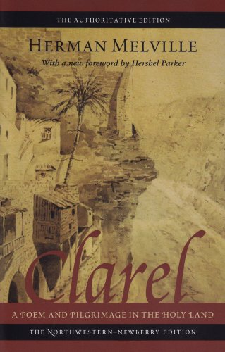 Clarel A Poem and Pilgrimage in the Holy Land  2008 9780810125407 Front Cover