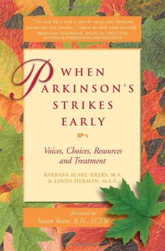 When Parkinson's Strikes Early Voices, Choices, Resources and Treatment  2001 9780897933407 Front Cover