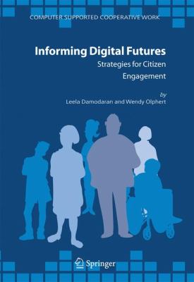 Informing Digital Futures Strategies for Citizen Engagement  2006 9781402046407 Front Cover
