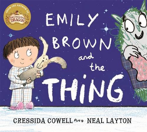 Emily Brown: Emily Brown and the Thing   2015 9781444923407 Front Cover