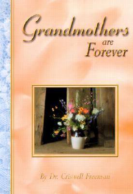 Grandmothers Are Forever  2nd 9781583341407 Front Cover