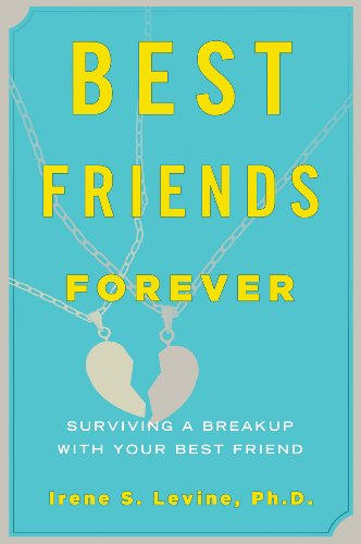 Best Friends Forever Surviving a Breakup with Your Best Friend  2009 9781590200407 Front Cover