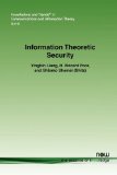 Information Theoretic Security   2009 9781601982407 Front Cover