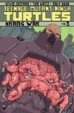 Teenage Mutant Ninja Turtles Volume 5: Krang War   2013 9781613776407 Front Cover