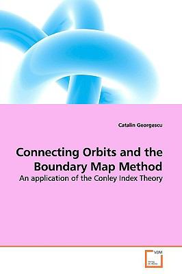 Connecting Orbits and the Boundary Map Method:   2009 9783639163407 Front Cover