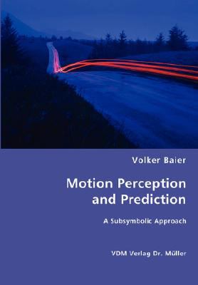 Motion Perception and Prediction N/A 9783836470407 Front Cover