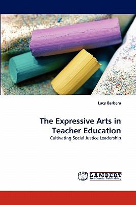 Expressive Arts in Teacher Education  N/A 9783844329407 Front Cover