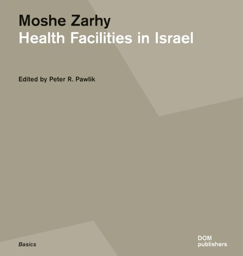 Moshe Zarhy, Health Facilities in Israel   2014 9783869223407 Front Cover