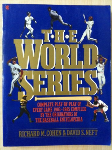 World Series : Complete Play-By-Play of Every Game, 1903-1985  1986 9780020280408 Front Cover