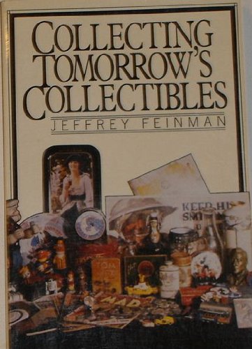 Collecting Tomorrow's Collectibles  1979 9780020800408 Front Cover