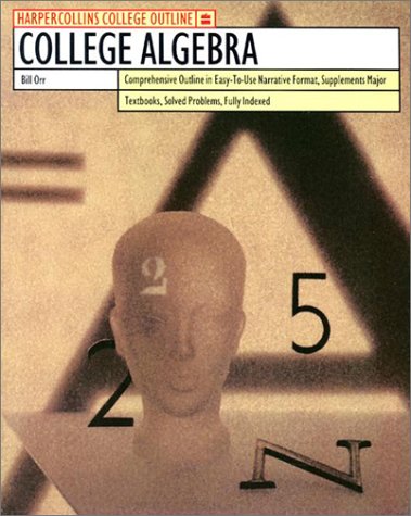 College Algebra  N/A 9780064671408 Front Cover