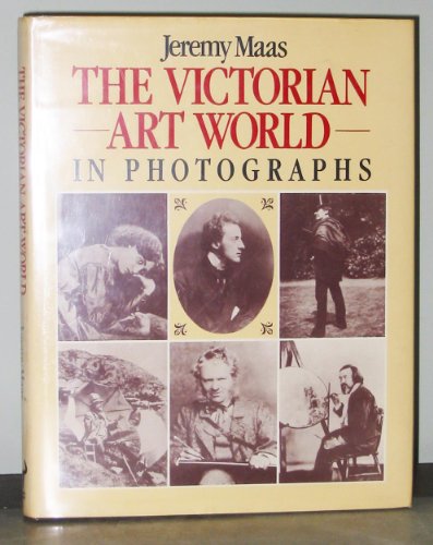 Victorian Art World in Photographs   1984 9780091538408 Front Cover