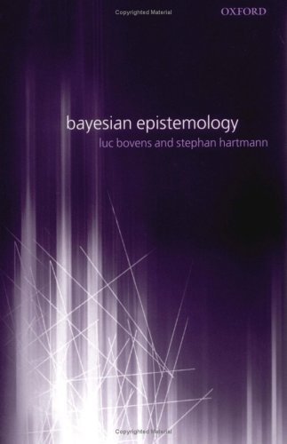 Bayesian Epistemology   2004 9780199270408 Front Cover