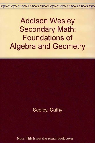Addison-Wesley Secondary Math : Foundations  1998 (Student Manual, Study Guide, etc.) 9780201869408 Front Cover