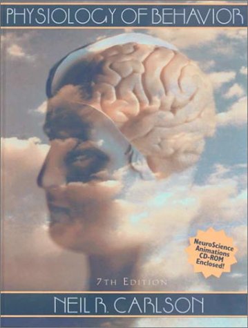 Physiology of Behavior  7th 2001 9780205308408 Front Cover