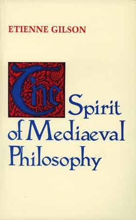 Spirit of Mediaeval Philosophy   1936 (Reprint) 9780268017408 Front Cover