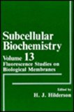 Subcellular Biochemistry Fluorescence Studies on Biological Membranes  1988 9780306429408 Front Cover