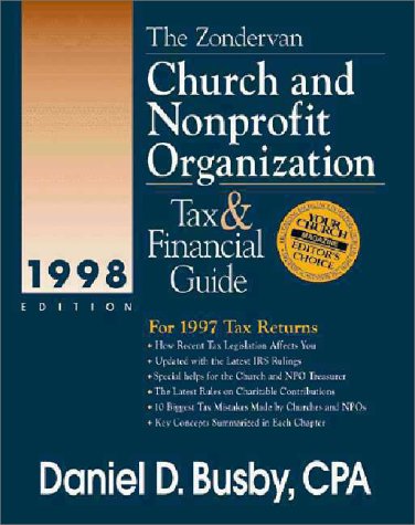 Zondervan Church and Nonprofit Organization Tax and Financial Guide 1998 : For 1997 Tax Returns N/A 9780310219408 Front Cover