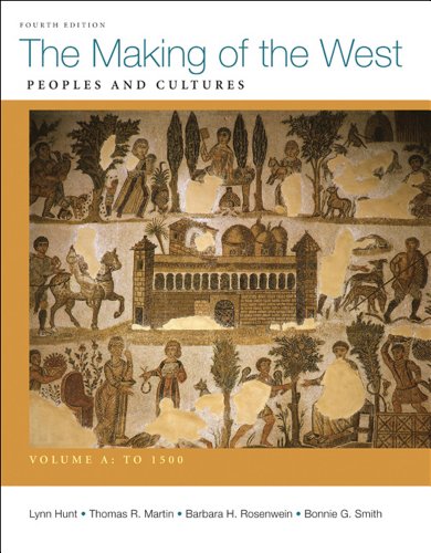 Making of the West, Volume a: To 1500 Peoples and Cultures 4th 2012 9780312583408 Front Cover