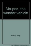 Mo-Ped : The Wonder Vehicle N/A 9780399205408 Front Cover