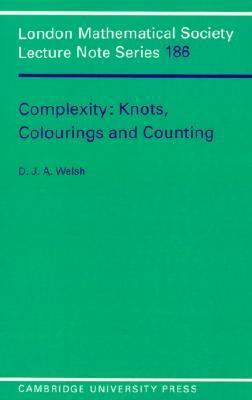Complexity Knots, Colourings and Countings  1993 9780521457408 Front Cover