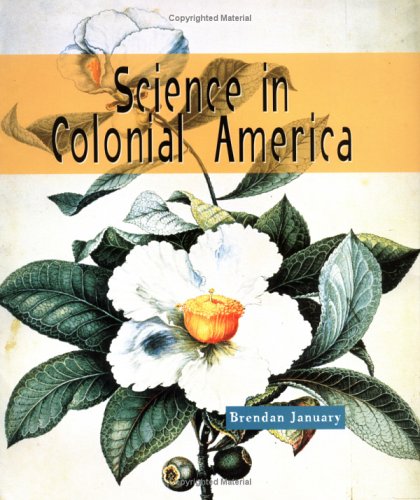 Science of the Past: Science in Colonial America  N/A 9780531159408 Front Cover