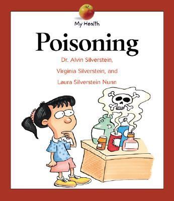 My Health: Poisoning  N/A 9780531162408 Front Cover