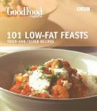 Good Food: 101 Low-Fat Feasts (BBC Good Food) N/A 9780563488408 Front Cover
