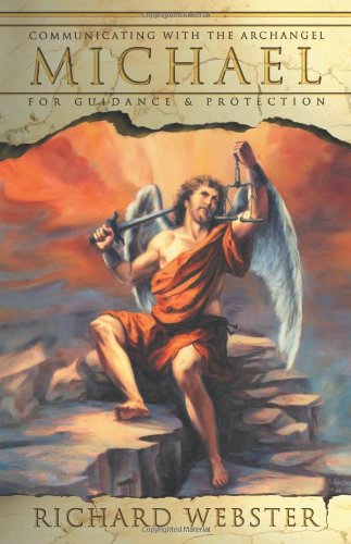 Michael Communicating with the Archangel for Guidance and Protection  2004 9780738705408 Front Cover