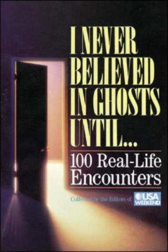 I Never Believed in Ghosts Until...   1992 9780809238408 Front Cover