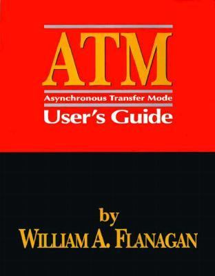 ATM Asynchronous Transfer Mode User's Guide   1994 9780936648408 Front Cover
