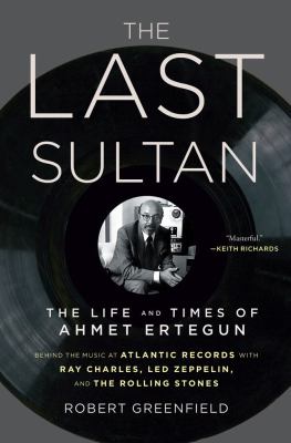 Last Sultan The Life and Times of Ahmet Ertegun N/A 9781416558408 Front Cover