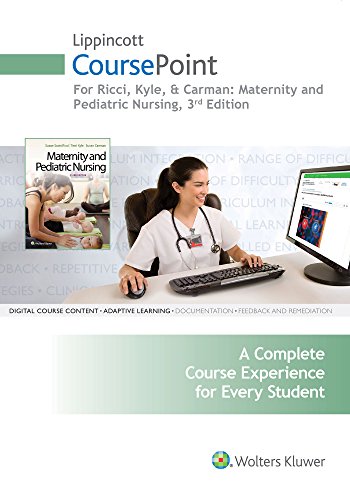 Lippincott Coursepoint for Maternity and Pediatric Nursing:   2016 9781496352408 Front Cover