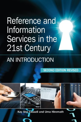 Reference and Information Services in the 21st Century An Introduction 2nd 2011 9781555707408 Front Cover