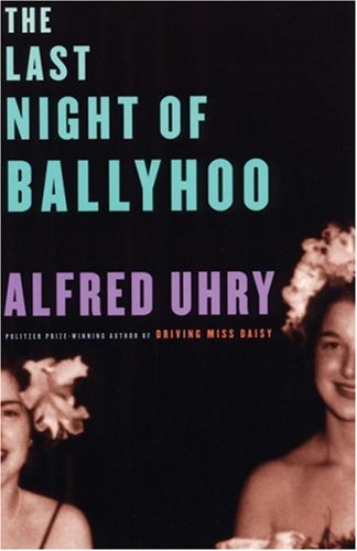 Last Night of Ballyhoo  N/A 9781559361408 Front Cover