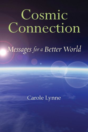 Cosmic Connection Messages for a Better World  2009 9781578634408 Front Cover
