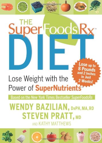 Superfoods Rx Diet Lose Weight with the Power of SuperNutrients  2008 9781594867408 Front Cover